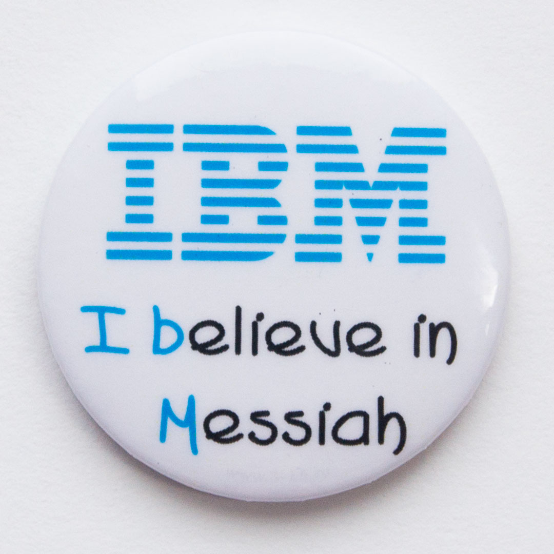 IBM - I Believe in Messiah (Я верю в Мессию) - значок на магните