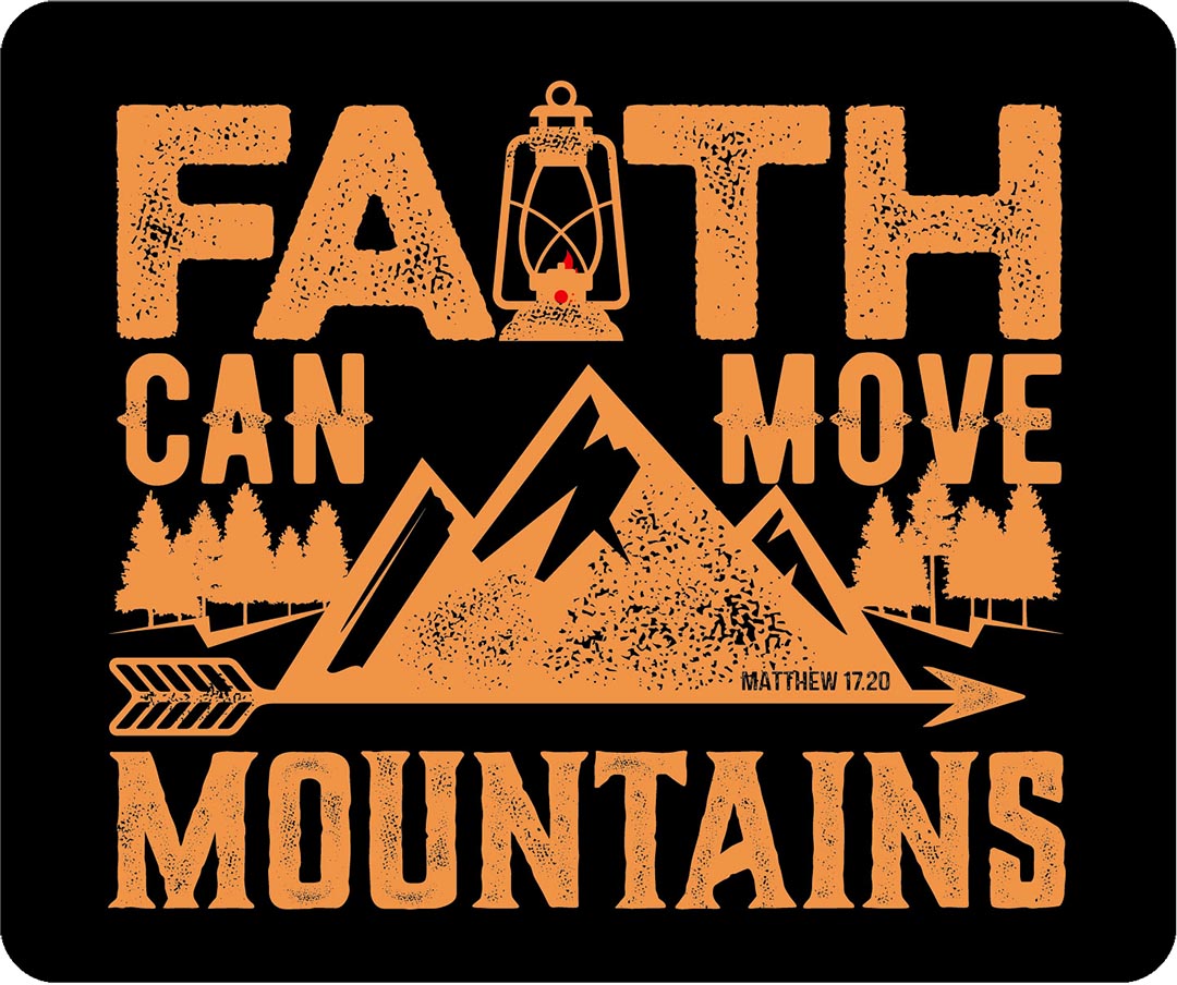 Коврик для мыши - Faith can move mountains