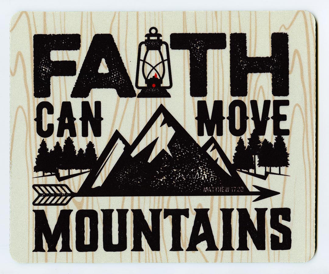 Коврик для мыши 22х18см - Faith can move mountains