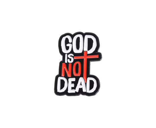 Значок на цанге - God is not dead